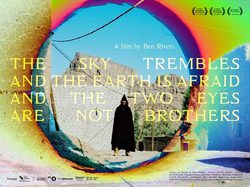 Poster The Sky Trembles And the Earth Is Afraid And The Two Eyes Are Not Brothers