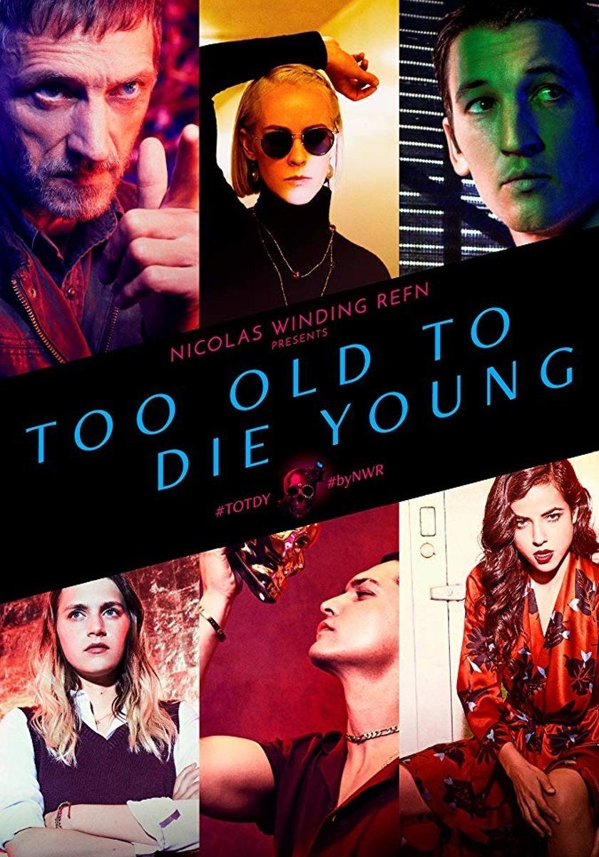 Poster of Too Old to Die Young - Póster