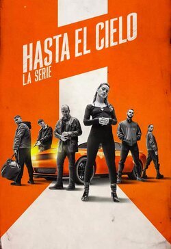 Poster Hasta el cielo: La serie