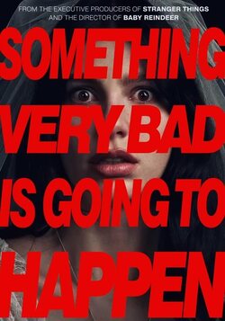 Poster Something Very Bad Is Going to Happen
