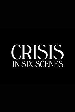 Poster Crisis in Six Scenes