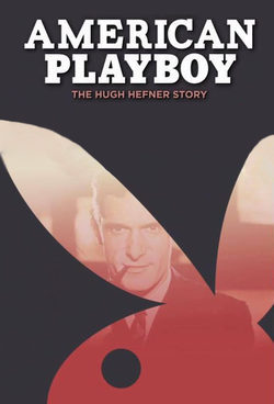 Poster American Playboy: The Hugh Hefner Story