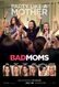 Bad Moms