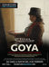 Goya: Visions of Flesh and Blood