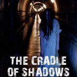 The Cradle of Shadows