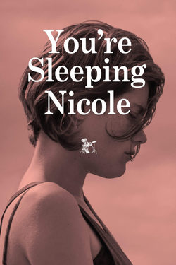 Poster You're Sleeping Nicole