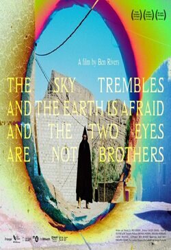 Poster The Sky Trembles And the Earth Is Afraid And The Two Eyes Are Not Brothers