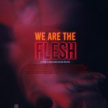 We Are The Flesh