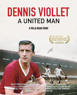 Poster Dennis Viollet: A United Man