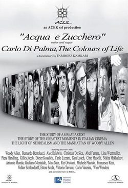 Poster Water And Sugar: Carlo Di Palma, The Colours Of Life