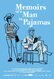 Memoirs of a Man in Pajamas