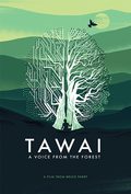 Poster Tawai: A voice from the forest