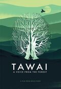 Tawai: A voice from the forest