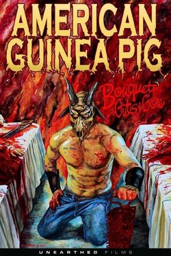 Poster American Guinea Pig: Bouquet of Guts and Gore