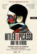 Hitler versus Picasso and the Others
