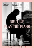 Poster Shut Up and Play the Piano