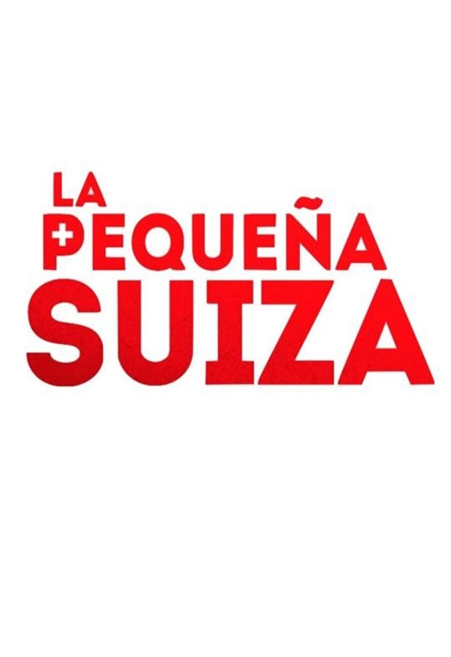 Poster of La pequeña Suiza - La pequeña Suiza