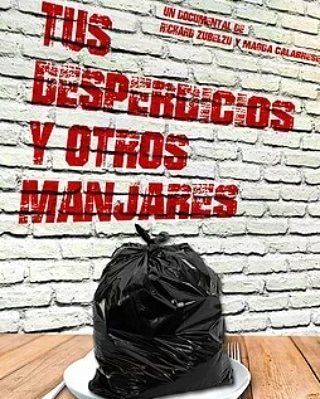 Poster of Tus desperdicios y otros manjares - Tus desperdicios y otros manjares