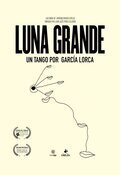 Poster Luna grande, un tango por García Lorca