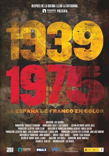 Poster of 1939 - 1975 La España de Franco en color - Cartel Oficial