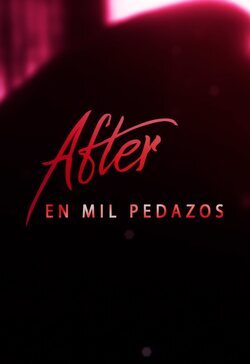 Cartel 'After. En mil pedazos'