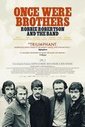Poster Once Were Brothers: Robbie Robertson and the Band