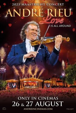 Poster André Rieu's 2023 Maastricht Concert: Love Is All Around