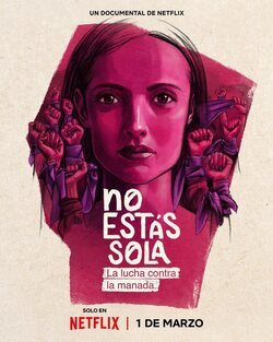 Poster No estás sola: La Lucha contra La Manada