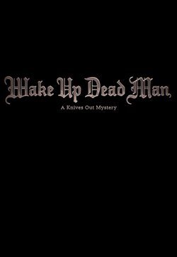 Poster Wake Up Dead Man: A Knives Out Mystery