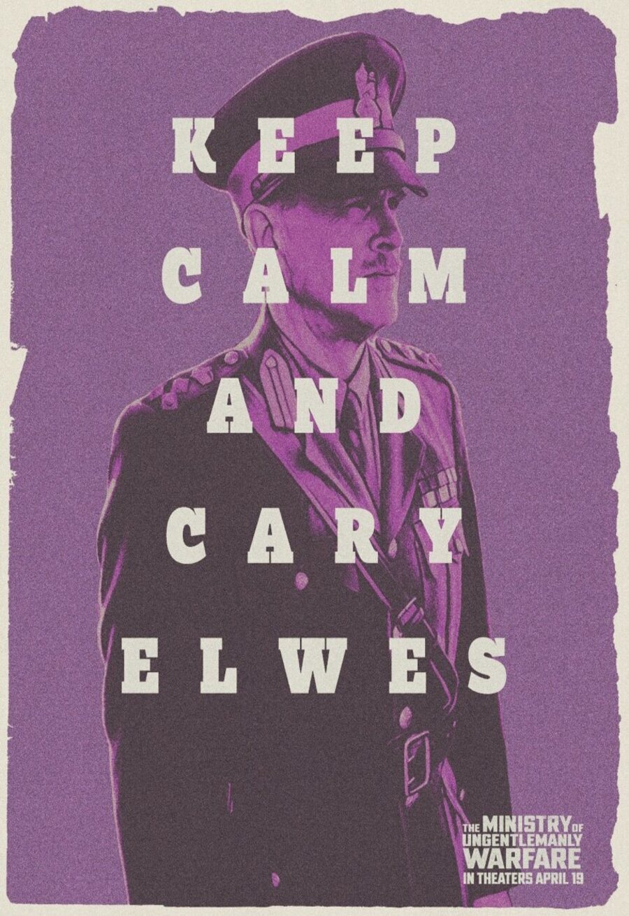 Poster of The Ministry of Ungentlemanly Warfare - Keep calm and cary elwes