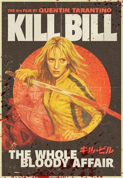 Poster Kill Bill: The Whole Bloody Affair
