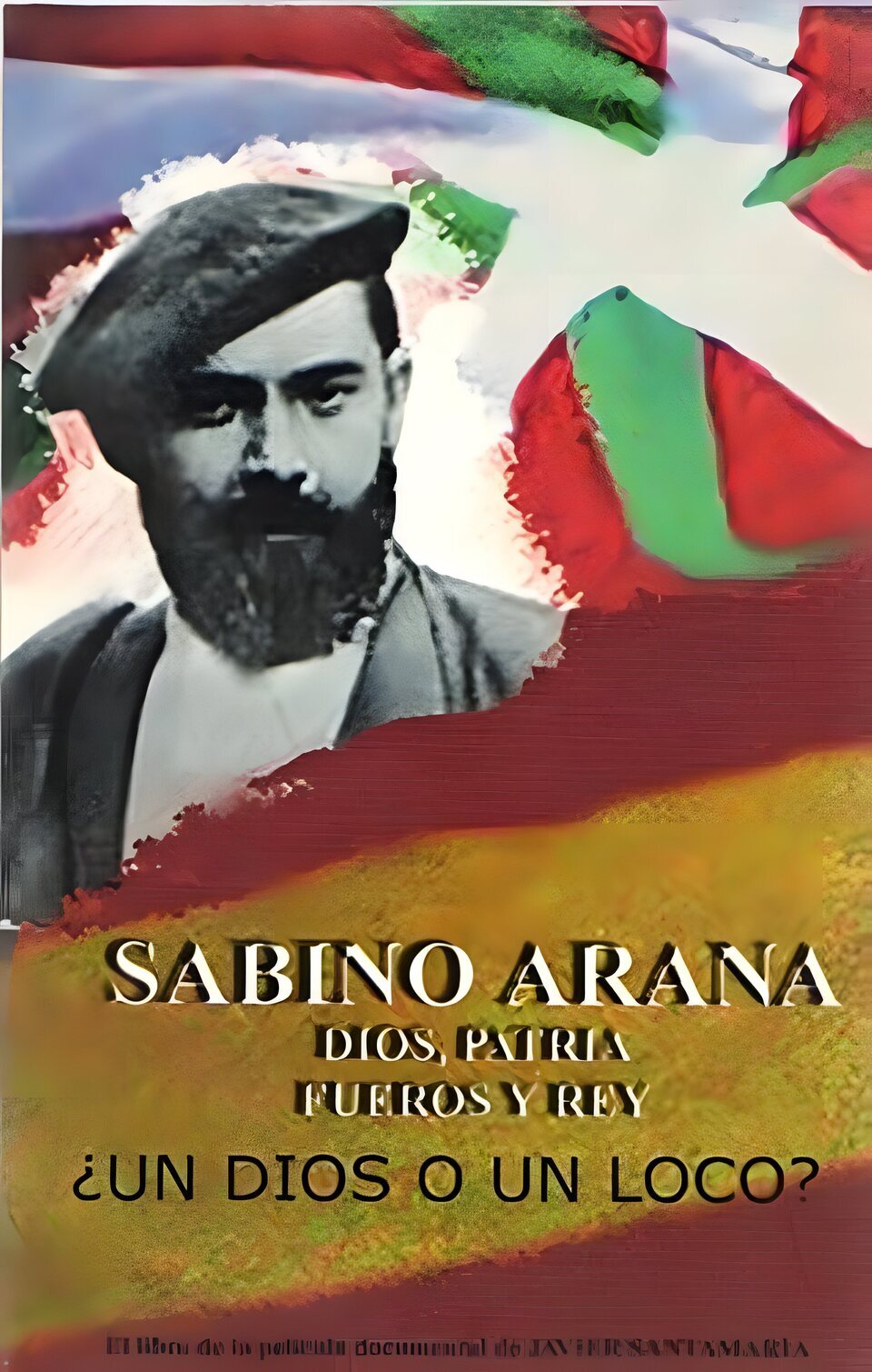 Poster of Sabino Arana, dios, patria, fueros y rey - España