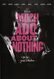 Much Ado About Nothing