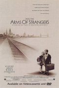 Poster Into the Arms of Strangers: Stories of the Kindertransport