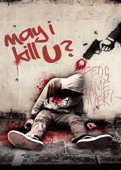 Poster May I Kill U?
