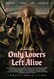 Only Lovers Left Alive