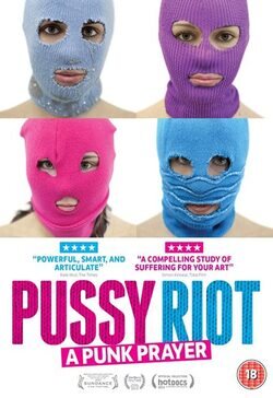 Pussy Riot: A Punk Prayer