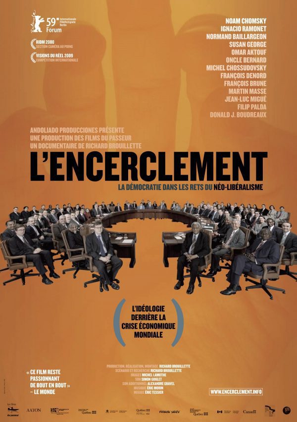 Poster of Encirclement - Neo-Liberalism Ensnares Democracy - Canadá