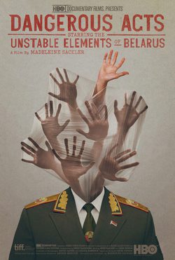 Poster Dangerous Acts: Starring the Unstable Elements of Belarus