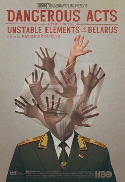 Poster Dangerous Acts: Starring the Unstable Elements of Belarus