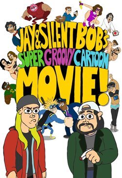 Poster Jay and Silent Bob's Super Groovy Cartoon Movie