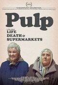 Pulp: A Film About Life, Death And Supermarkets