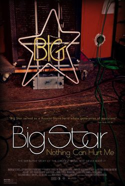 Poster Big Star: Nothing Can Hurt Me