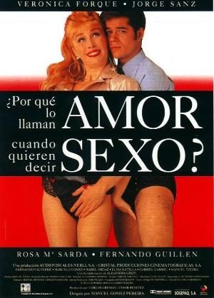 Poster of Why Do They Call It Love When They Mean Sex? - España