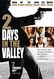 Two Days in the Valley