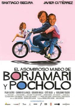 Poster El asombroso mundo de Borjamari y Pocholo