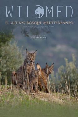 Poster Wilmed, el último bosque mediterráneo