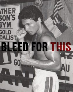 'Bleed for This'