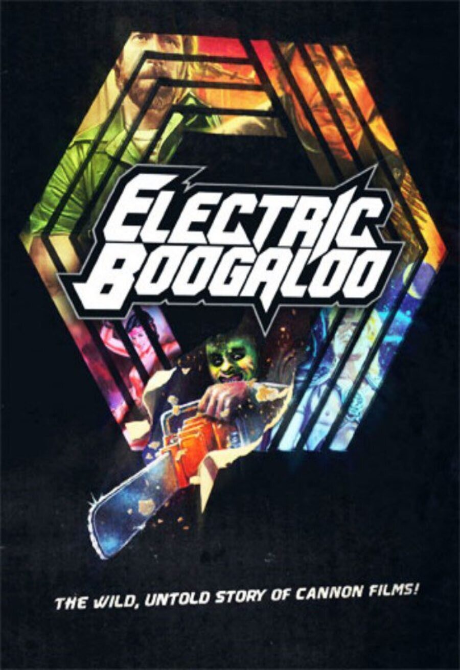 Poster of Electric Boogaloo: The Wild, Untold Story of Cannon Films - Estados Unidos