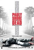 Pauly Shore is Dead